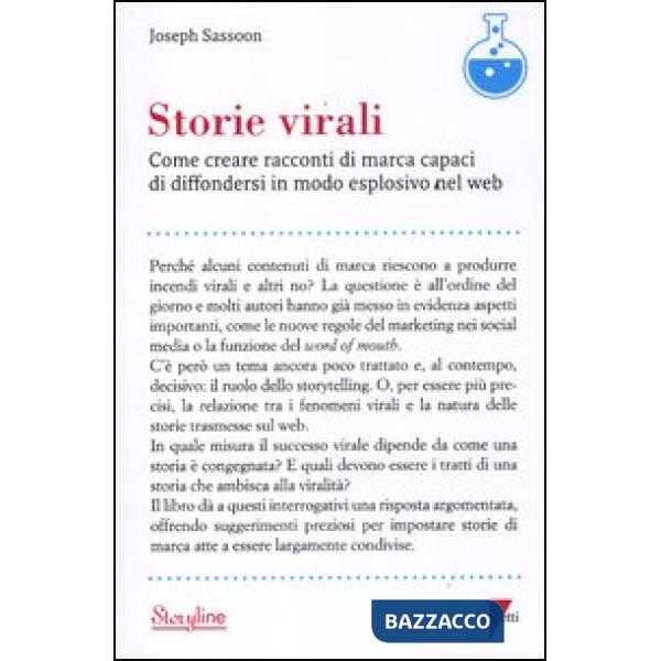 Storie virali. Come creare racconti di marca capaci di diffondersi in modo esplo