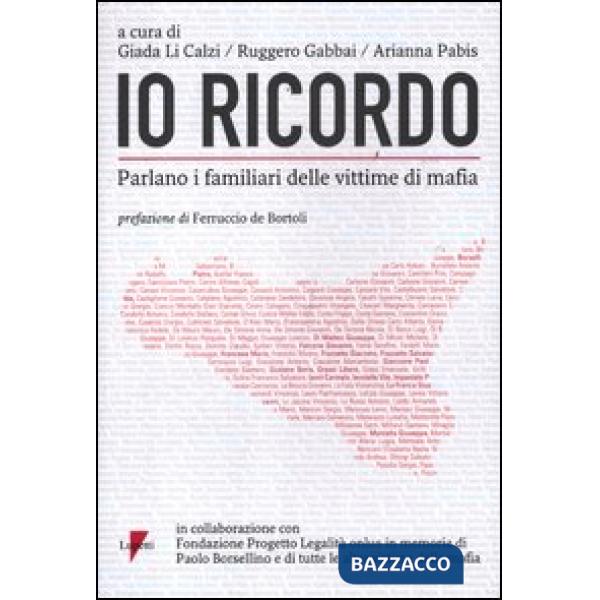 Io ricordo. Parlano i familiari delle vittime di mafia
