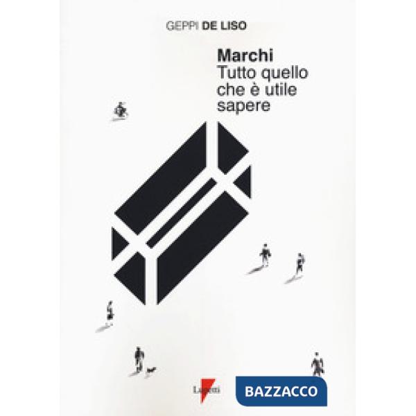 Marchi. Tutto quello che è utile sapere