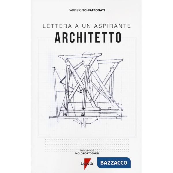 Lettera a un aspirante architetto