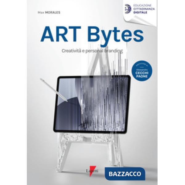 Art bytes. Creatività e personal branding