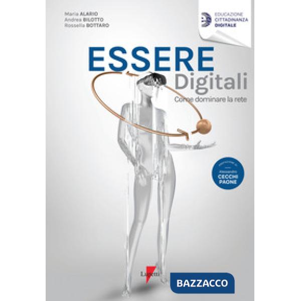 Essere digitali. Come dominare la rete