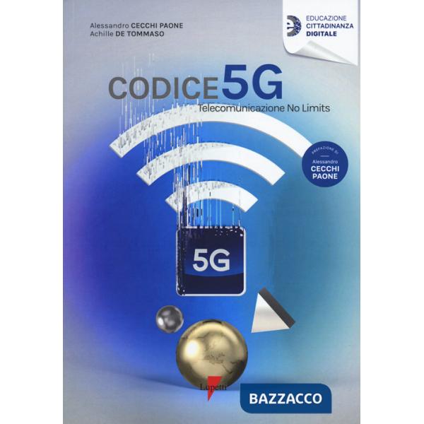 Codice 5G. Telecomunicazione no limits