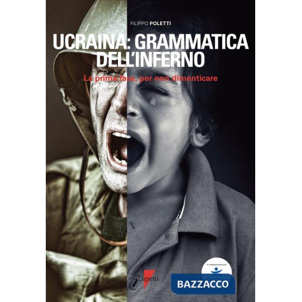 Ucraina: grammatica dell'inferno. La prima fase, per non dimenticare