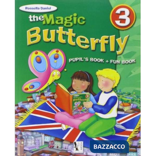 MAGIC BUTTERFLY. PER LA SCUOLA ELEMENTARE. CON E-BOOK (THE). VOL. 3
