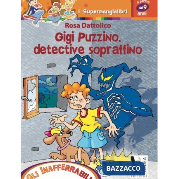 GIGI PUZZINO, DETECTIVE SOPRAFFINO