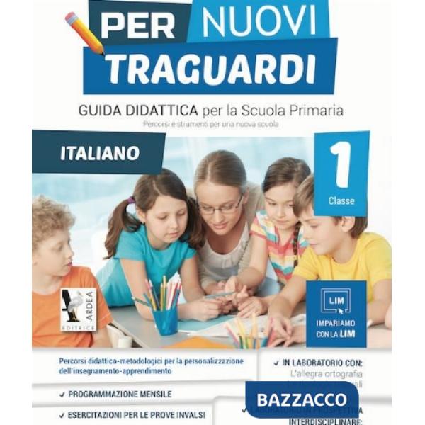 PER NUOVI TRAGUARDI. ITALIANO. PER LA SCUOLA ELEMENTARE. CON CD-ROM