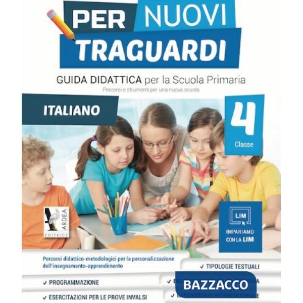 PER NUOVI TRAGUARDI. ITALIANO. PER LA SCUOLA ELEMENTARE. CON CD-ROM