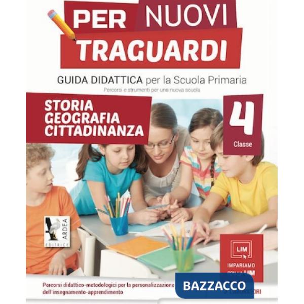 PER NUOVI TRAGUARDI. STORIA, GEOGRAFIA, CITTADINANZA. PER LA SCUOLA ELEMENTARE. CON CD-ROM