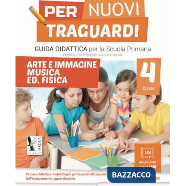 PER NUOVI TRAGUARDI. ARTE E IMMAGINE, MUSICA. PER LA SCUOLA ELEMENTARE. CON CD-ROM