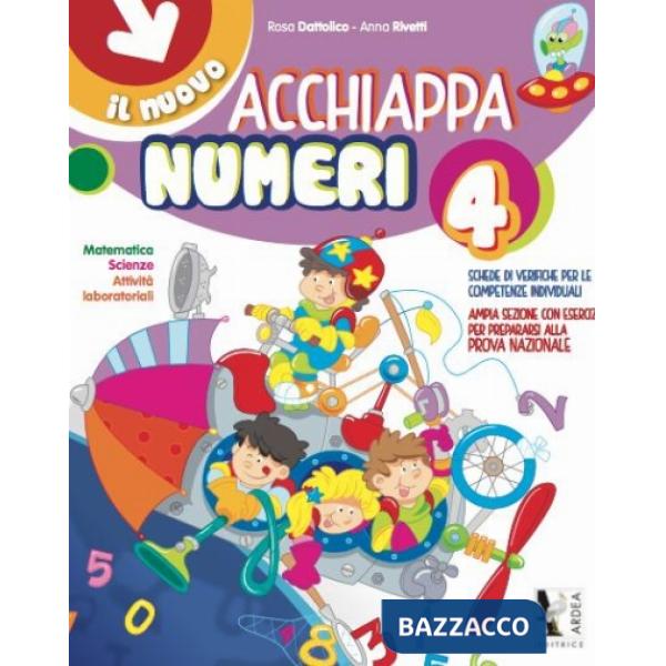 NUOVO ACCHIAPPANUMERI. PER LA SCUOLA ELEMENTARE (IL). VOL. 4