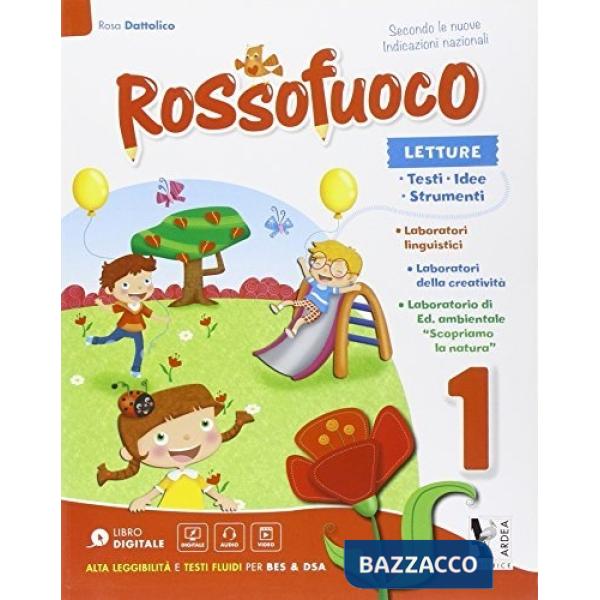 ROSSOFUOCO. PER LA 1 CLASSE ELEMENTARE. CON E-BOOK. CON ESPANSIONE ON