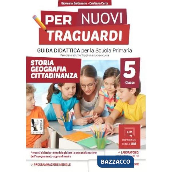 PER NUOVI TRAGUARDI. STORIA, GEOGRAFIA, CITTADINANZA. PER LA SCUOLA ELEMENTARE. CON CD-ROM