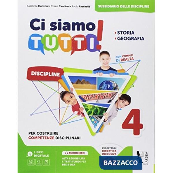 CI SIAMO TUTTI! STORIA E GEOGRAFIA. PER LA 4 CLASSE DELLA SCUOLA ELEM