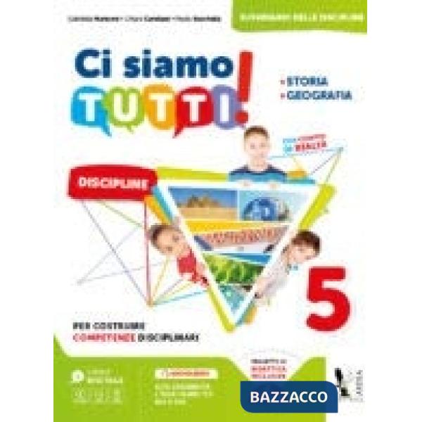 CI SIAMO TUTTI! STORIA E GEOGRAFIA. PER LA 5 CLASSE DELLA SCUOLA ELEM