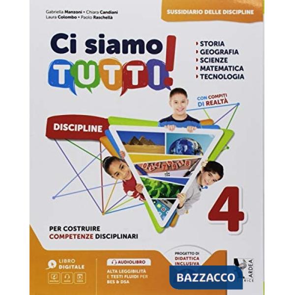 CI SIAMO TUTTI! SUSSIDIARIO DELLE DISCIPLINE. VOL. UNICO. PER LA 4 CL