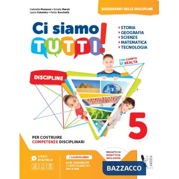 CI SIAMO TUTTI! SUSSIDIARIO DELLE DISCIPLINE. VOL. UNICO. PER LA 5 CL