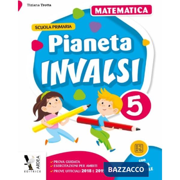 PIANETA INVALSI - MATEMATICA 5