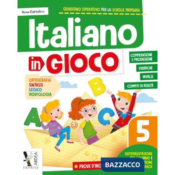 ITALIANO IN GIOCO. PER LA SCUOLA ELEMENTARE VOL. 5