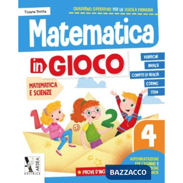 MATEMATICA IN GIOCO. PER LA SCUOLA ELEMENTARE VOL. 4