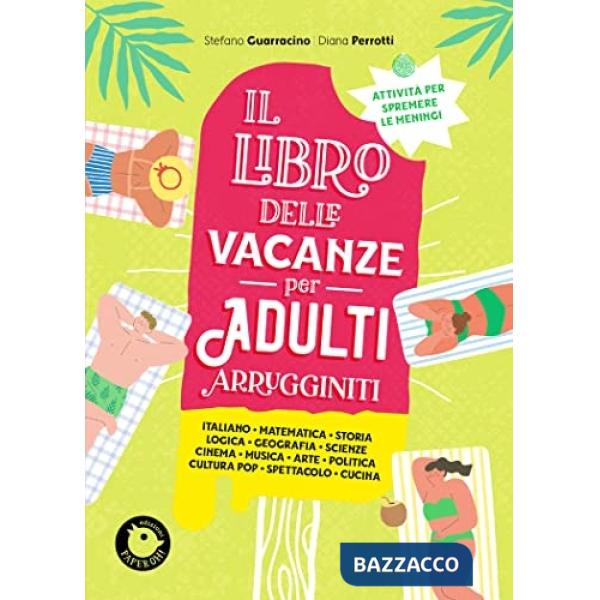 LIBRO DELLE VACANZE PER ADULTI ARRUGGINITI (IL)