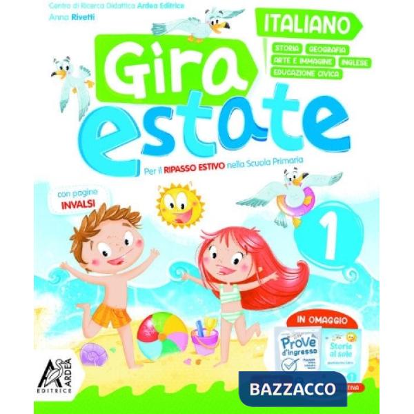 GIRA ESTATE ITALIANO + STORIA + GEOGRAFIA + ED.CIVICA VOL. 1