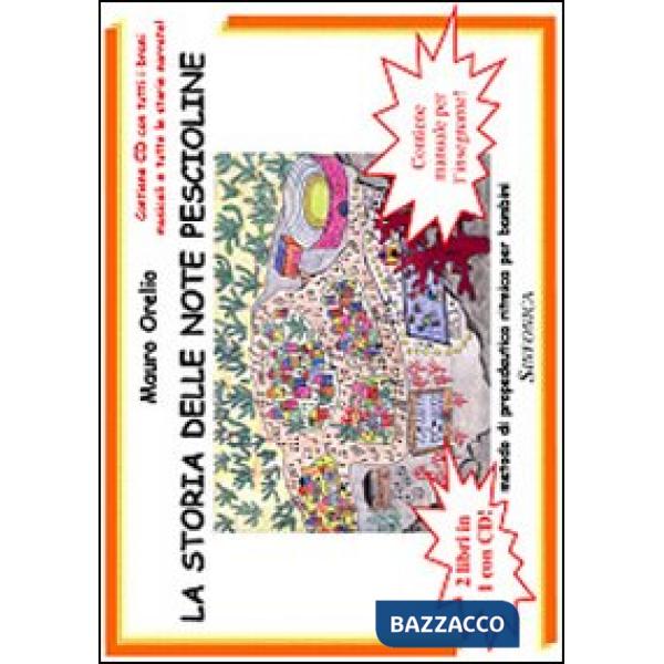 Storia delle note pescioline. Con CD (La)