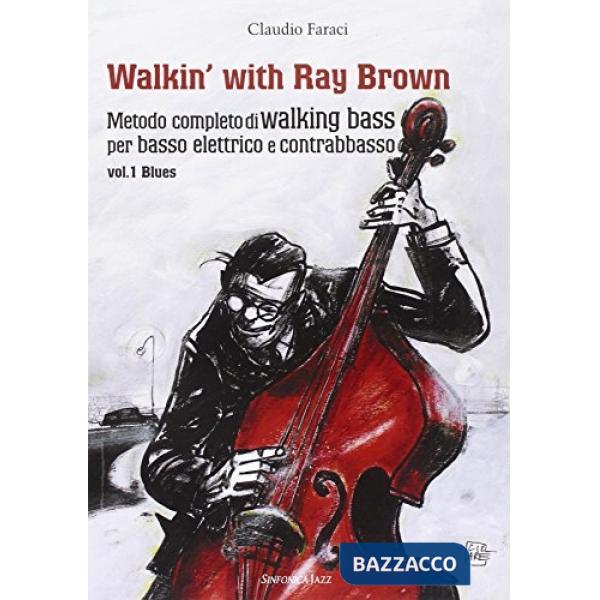 Walking with ray brown