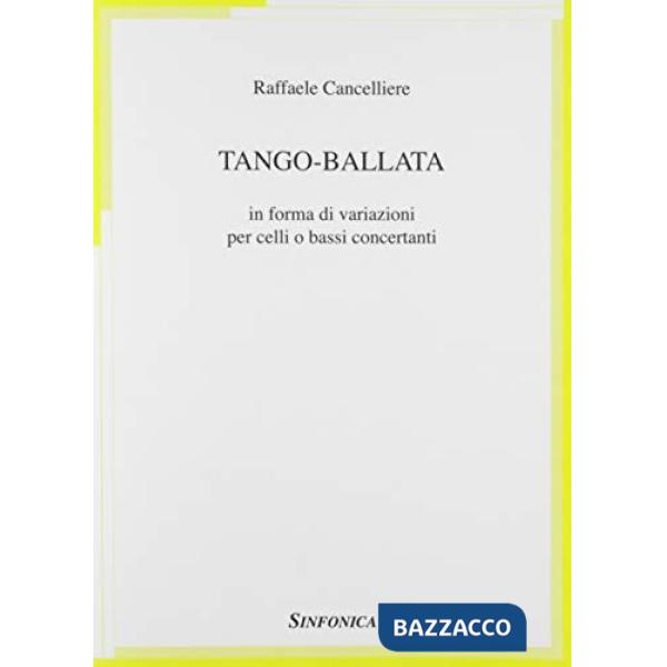 Tango ballata in forma di variazioni per celli o bassi concertanti (spartito)