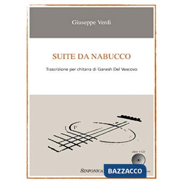 Suite da Nabucco. Con CD-Audio