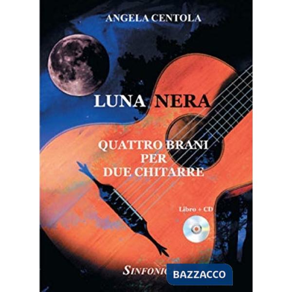 Luna nera. Quattro brani per due chitarre