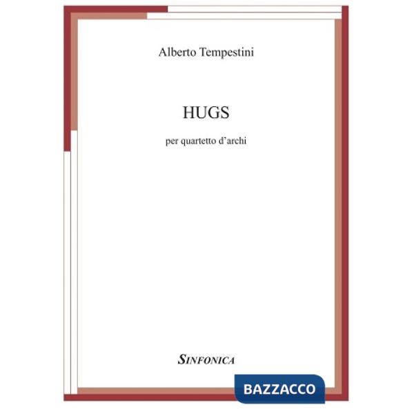 Hugs. Per quartetto d'archi. Partitura