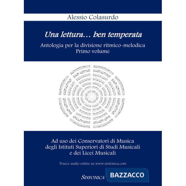 Lettura...ben temperata. Antologia per la divisione ritmico-melodica (Una). Vol. 1