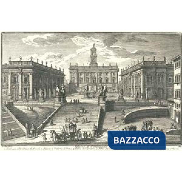 Delle magnificenze di Roma antica e moderna