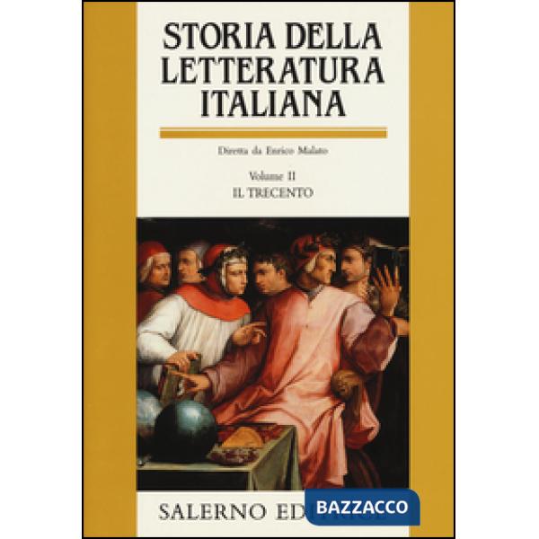 Storia della letteratura italiana. Vol. 2: Il Trecento