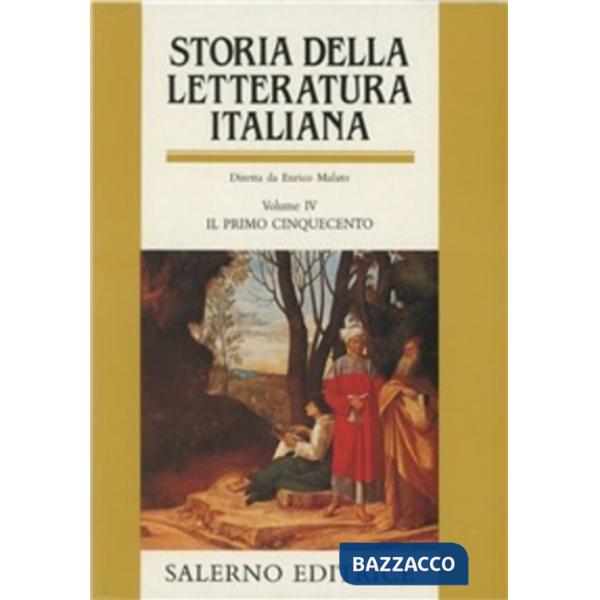 Storia della letteratura italiana. Vol. 4: Il primo Cinquecento