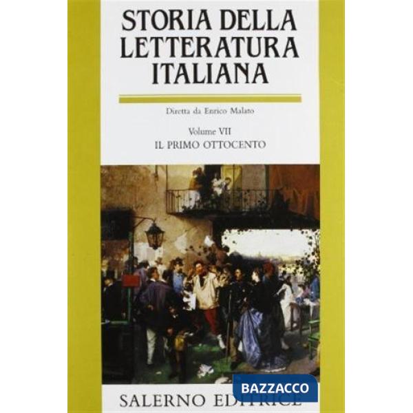 Storia della letteratura italiana. Vol. 7: Il primo Ottocento