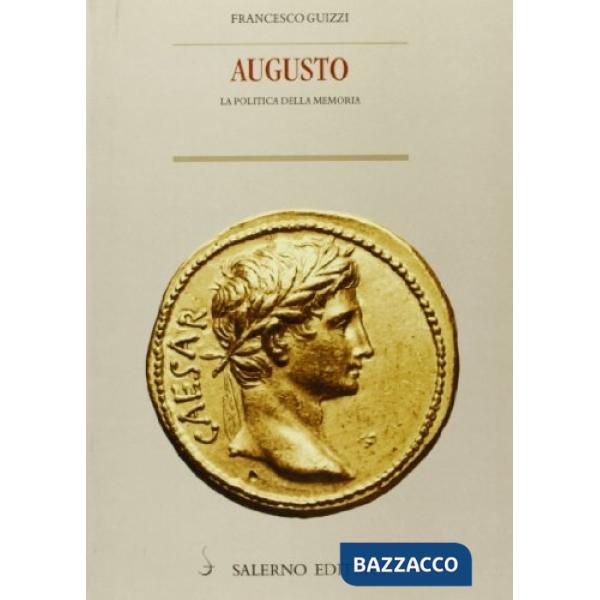Augusto. La politica della memoria