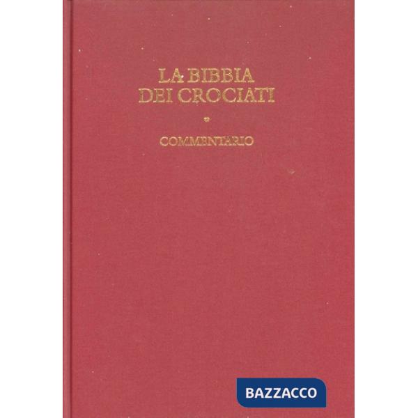 Bibbia dei crociati. Commentario
