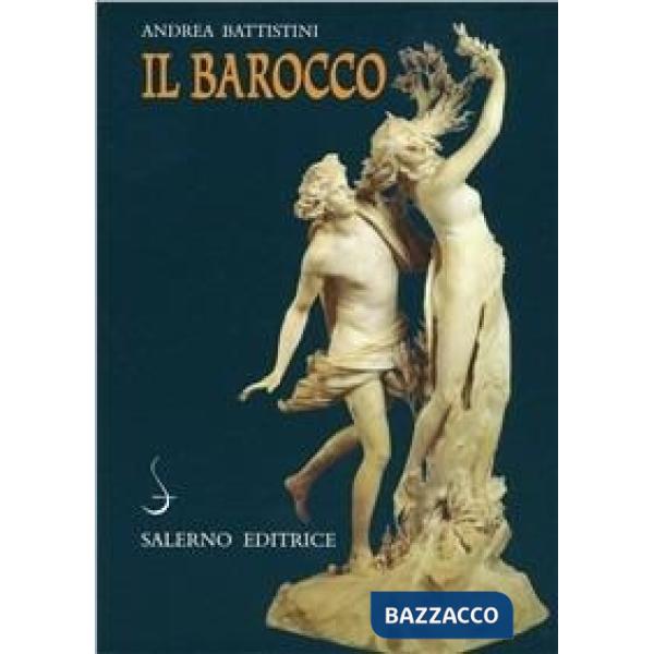 Barocco. Cultura, miti, immagini (Il)