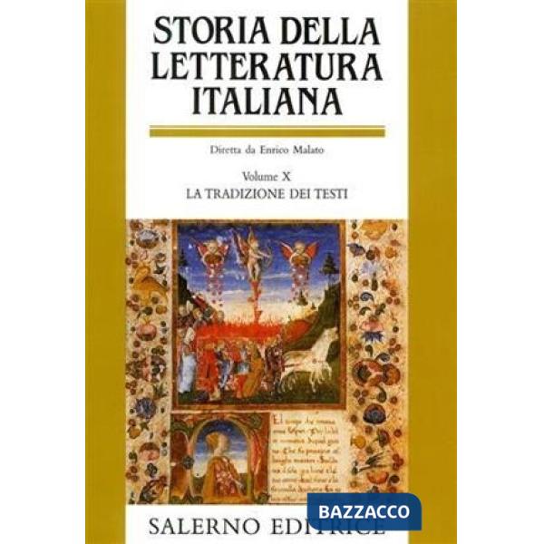 Storia della letteratura italiana. Vol. 10: La tradizione dei testi