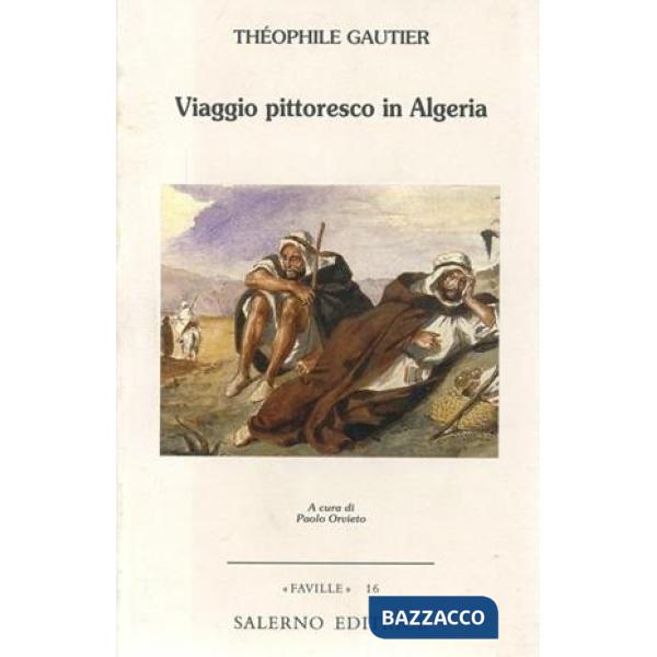 Viaggio pittoresco in Algeria