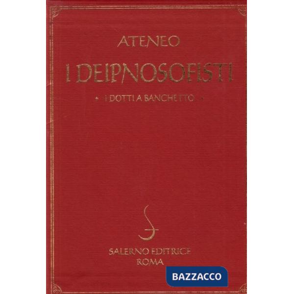 Deipnosofisti. I dotti a banchetto (I)