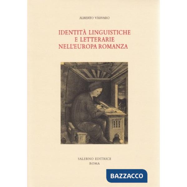 Identità linguistiche e letterarie nell'Europa romanza