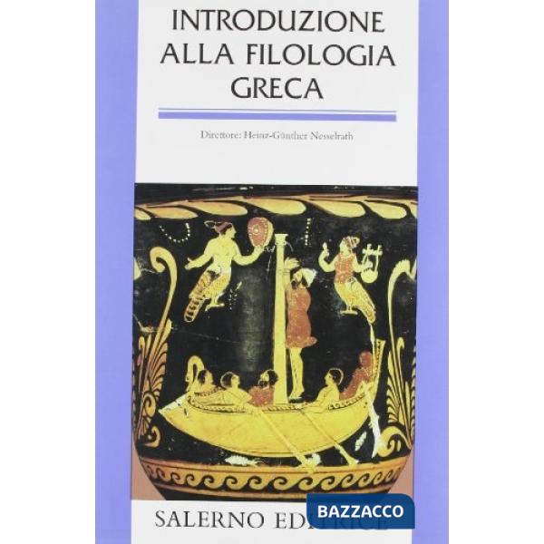Introduzione alla filologia greca