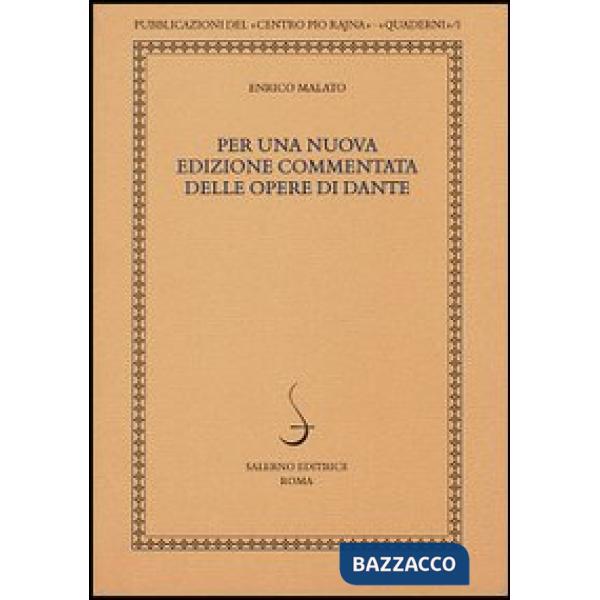 Per una nuova edizione commentata delle opere di Dante