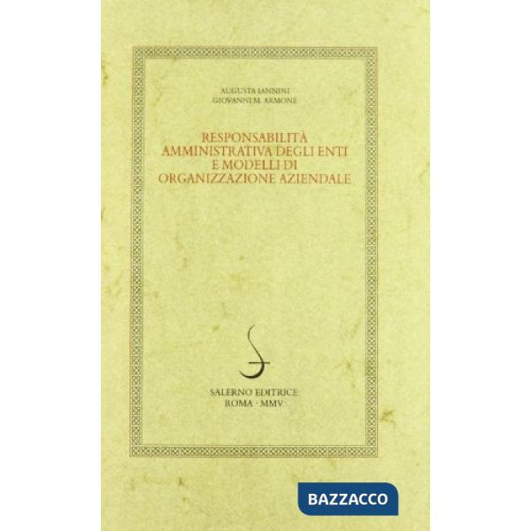 Responsabilità amministrativa degli enti e modelli di organizzazione aziendale