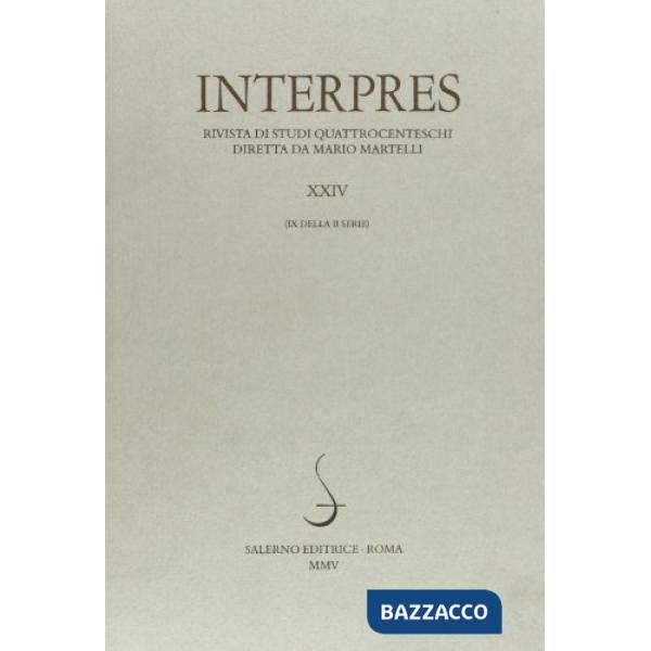 Interpres. Rivista di studi quattrocenteschi (2005). Vol. 24