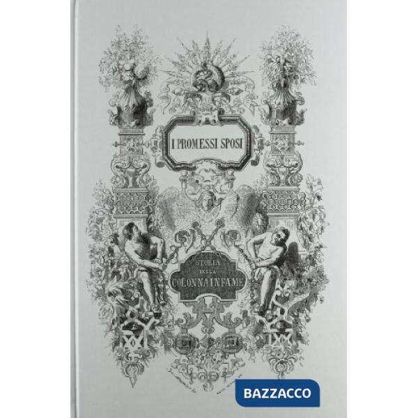 Promessi sposi-Storia della colonna infame (I)