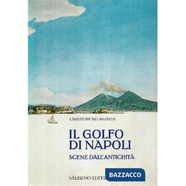Golfo di Napoli. Scene dall'antichità (Il)